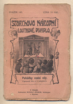 (1908). Storchovo národní loutkové divadlo. /loutkové divadlo/