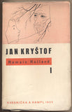 ROLLAND; ROMAIN: JAN KRYŠTOF I.  - 1935. Úsvit. Jitro. Jinoch. Kresby TOYEN.