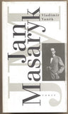 VANĚK; VLADIMÍR: JAN MASARYK. - 1994.