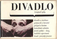 DIVADLO. Listopad. 1969. (20. ročník). - 1969. Obálka LIBOR FÁRA. Foto SOCHŮREK. /Berg/Brook/.