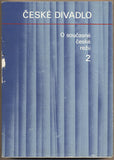 O SOUČASNÉ ČESKÉ REŽII 2. (Několik konkrétních příkladů) - 1983. České divadlo 8. /divadlo/