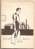 NOZAR; PAVEL: ZDAŘ BŮH! - 1948. Ostrava 1946-47. Obálka AL. ZAMAZAL.
