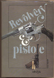 ŽUK; ALEXANDR BORISOVIČ: REVOLVERY A PISTOLE. - 1988. Obálka VÁCLAV RYTINA.