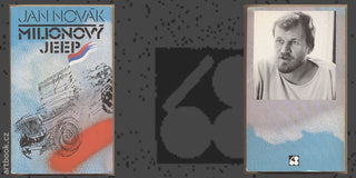 NOVÁK; JAN: MILIONOVÝ JEEP. - 1989. Sixty-Eight Publishers; sv. 197. Doslov Václav Havel. /exil/