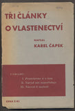 ČAPEK; KAREL: TŘI ČLÁNKY O VLASTENECTVÍ. - 1935. /kč/