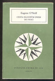 O´NEILL; EUGENE: CESTA DLOUHÝM DNEM DO NOCI. - 1988. Světová četba.