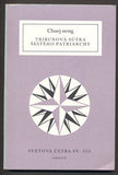CHUEJ-NENG: TRIBUNOVÁ SÚTRA ŠESTÉHO PATRIARCHY. - 1988. Světová četba.