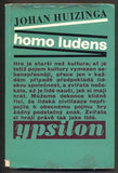 HUIZINGA; JOHAN: HOMO LUDENS - O PŮVODU KULTURY VE HŘE. - 1971. Edice Ypsilon. /filosofie/