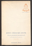 ZPĚV INDICKÉ DUŠE. - 1947. Duše východu. Poesie starých posvátných textů. Symposion.