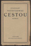 PRZYBYSZEWSKI; STANISLAW: CESTOU. - 1919. Homo sapiens II. Knihy dobrých autorů.