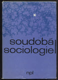 KLOFÁČ; JAROSLAV; TLUSTÝ; VOJTĚCH: SOUDOBÁ SOCIOLOGIE I.  - 1965. /filosofie/