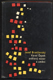 BRANŽOVSKÝ; JOSEF: KAREL ČAPEK; SVĚTOVÝ NÁZOR A UMĚNÍ. - 1963. /kc/