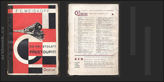 Teige - WEISKOPF; F. C.: Do XXI. STOLETÍ PŘESTOUPIT! - 1928. Obálka a titulní list KAREL TEIGE.