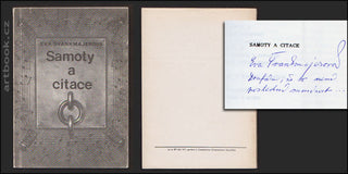 ŠVANKMAJEROVÁ; EVA: SAMOTY A CITACE. - 1987. Surrealismus; samizdat; podpis autorky. Ilustrace MARTIN STEJSKAL.