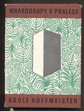 HOFFMEISTER; ADOLF: MRAKODRAPY V PRALESE. - 1964. Ilustrace ADOLF HOFFMEISTER.