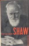 TETAUER; FRANK: SHAW - IDEOLOGIE A DRAMATIKA. - 1929. Družstevní práce. Úprava LADISLAV SUTNAR.