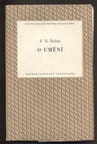 ŠALDA; F. X.: O UMĚNÍ. - 1955. Kritická knihovna.