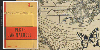 Toyen - VANČURA; VLADISLAV: PEKAŘ JAN MARHOUL. - 1929. Ilustrace TOYEN. Obálka KAREL TEIGE. 1. ilustrované vydání.