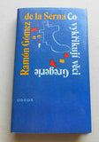 SERNA; RAMÓN GÓMEZ DE LA: CO VYKŘIKUJÍ VĚCI. GREGERIE. - 1985. Kresby JOAN MIRÓ.