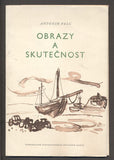 PELC; ANTONÍN: OBRAZY A SKUTEČNOST. - 1960. Vyznání.