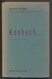 DURYCH; JAROSLAV: KDYBYCH... - 1929. Podpis autora. Úprava FRANTIŠEK MUZIKA.