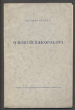 VESELÝ; ANTONÍN: O BOHUŠI ZAKOPALOVI. - 1937. Podpis autora. Divadlo.