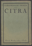 THÁKUR; RABINDRANATH: ČITRA. - 1924. Dřevoryt FRANTIŠEK KOBLIHA.Zátiší; Knihy srdce i ducha. Louka 26. /Divadlo/