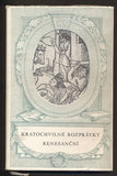 GRUND; ANTONÍN: KRATOCHVILNÉ ROZPRÁVKY RENESANČNÍ. - 1952. Národní klenotnice.