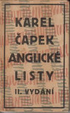 ČAPEK; KAREL: ANGLICKÉ LISTY. - 1925. Original wrappers. Design by JOSEF CAPEK.(cover (lino-cut); printer's mark on the title. /jc/