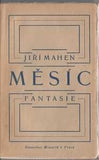 MAHEN; JIŘÍ: MĚSÍC. - 1920. Obálka V. H. BRUNNER; dřevoryty PRAVOSLAV KOTÍK. 1. vyd.