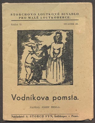 ŽEMLA, JOSEF: VODNÍKOVA POMSTA. - 1943. Storchovo loutkové divadlo. /loutkové divadlo/