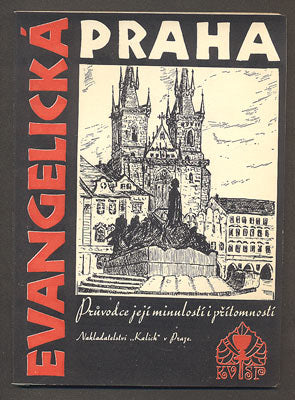 KLÍMA, STANISLAV: EVANGELICKÁ PRAHA. - 1935.