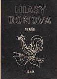 HLASY DOMOVA. 1940. - 1940. Paříž; Edice Československého boje; tiskl J. Zamastil. Il. KUPKA; OT. COUBINE aj. /q/exil/