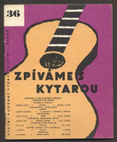 ZPÍVÁME S KYTAROU. - 1962. /písničky/noty/