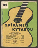Suchý, Šlitr - ZPÍVÁME S KYTAROU. - Č. 37. 1962.