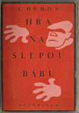 Čapek - HÉMON; L.: HRA NA SLEPOU BÁBU. - 1927. Obálka (lino) JOSEF ČAPEK. /jc/