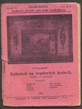SCHWEIGSTILL, BOHUMIL: KAŠPÁREK NA VEPŘOVÝCH HODECH. - 1930. Storchovo loutkové divadlo. /loutkové divadlo/