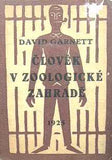 Čapek - GARNETT; DAVID: ČLOVĚK V ZOOLOGICKÉ ZAHRADĚ. - 1925. Obálka (lino) JOSEF ČAPEK. /jc/