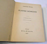 KLÍMA; LADISLAV: SLAVNÁ NEMESIS. - 1932. (1. vyd.) Pyramida.