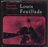 LACASSIN, FRANCIS: LOUIS FEUILLADE.