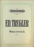 TREGLER, ED.: MISSA BREVIS II.