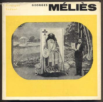SADOUL, GEORGES: GEORGES MÉLIÉS.
