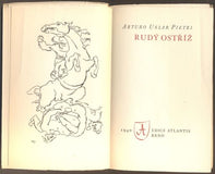 PIETRI, ARTURO USLAR: RUDÝ OSTŘÍŽ. - 1940.
