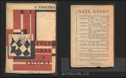 Teige - VANČURA, VLADISLAV: POLE ORNÁ A VÁLEČNÁ. - 1925.