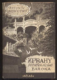 NOVOTNÝ, ANTONÍN: Z PRAHY DOZNÍVAJÍCÍHO BAROKA. - 1947.