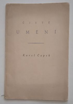 ČAPEK; KAREL: ČISTÉ UMĚNÍ. - 1939.
