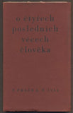 PÍSNĚ O ČTYŘECH POSLEDNÍCH VĚCECH ČLOVĚKA. - 1934.