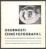 OSOBNOSTI ČESKÉ FOTOGRAFIE I. - Ze sbírek Uměleckoprůmyslového museu v Praze. 1973.