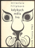 FÍLÍPKOVÁ, MIROSLAVA: KDYBYCH MĚLA LVA. - 1965.  Edice Mladé cesty sv. 22.