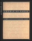 L ÉCOLE DE PARIS. FRANCOUZSKÉ MODERNÍ UMĚNÍ. - 1931.